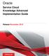 Oracle. Service Cloud Knowledge Advanced Implementation Guide