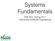 Systems Fundamentals. SWE 622, Spring 2017 Distributed Software Engineering