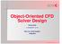 Object-Oriented CFD Solver Design