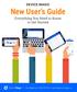 DEVICE MAGIC New User s Guide. Everything You Need to Know to Get Started. DeviceMagic.com (855)