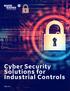 Cyber Security Solutions for Industrial Controls