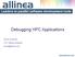Debugging HPC Applications. David Lecomber CTO, Allinea Software