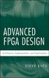Advanced FPGA Design. Architecture, Implementation, and Optimization. Steve Kilts. Spectrum Design Solutions Minneapolis, Minnesota