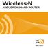 ADSL User Manual. Wireless-N BROADBAND ROUTER : Introduction