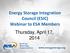 Energy Storage Integration Council (ESIC) Webinar to ESA Members Thursday, April 17, 2014