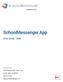 SchoolMessenger App. User Guide - Web. 100 Enterprise Way, Suite A-300. Scotts Valley, CA