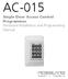 AC-015 Single-Door Access Control Programmer Hardware Installation and Programming Manual