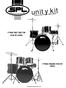 unity kit 4-Piece Shell Pack Plus Drum Kit (D4420) 5-Piece Complete Drum Kit (D4522) D4420 & D4522 Drum Set Owner s Manual SoundPercussionLabs.