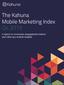 The Kahuna Mobile Marketing Index Q A report on consumer engagement metrics and other key market insights