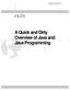 A Quick and Dirty Overview of Java and. Java Programming