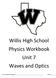 Willis High School Physics Workbook Unit 7 Waves and Optics