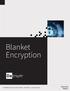 Blanket Encryption. 385 Moffett Park Dr. Sunnyvale, CA Technical Report