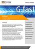 WHITE PAPER. G.fast WHITE PAPER. G.fast promises to seriously boost signal speeds to customer premises. OVERVIEW