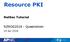 Resource PKI. NetSec Tutorial. NZNOG Queenstown. 24 Jan 2018