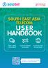 USER HANDBOOK SOUTH EAST ASIA TELECOM. Buy More, Save Money More! Data not Cleaned Up Monthly! Clear Calling Clear Billing