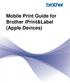 Mobile Print Guide for Brother iprint&label (Apple Devices)