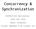 Concurrency & Synchronization. COMPSCI210 Recitation 25th Feb 2013 Vamsi Thummala Slides adapted from Landon Cox