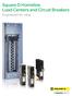 Square D Homeline Load Centers and Circuit Breakers. Engineered for value