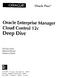 Deep Dive. Cloud Control 12c. Oracle Enterprise Manager ORACLG. Oracle Press. Michael New Edward Whalen Matthew Burke. London Madrid Mexico City Milan