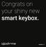 Congrats on your shiny new smart keybox.