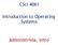 CSci Introduction to Operating Systems. Administrivia, Intro