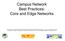 Campus Network Best Practices: Core and Edge Networks