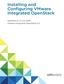 Installing and Configuring VMware Integrated OpenStack. Modified on 13 JUL 2018 VMware Integrated OpenStack 5.0