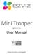 Mini Trooper W2S+C3A. User Manual. COPYRIGHT 2017 EZVIZ Inc. ALL RIGHTS RESERVED.