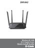 DIR-842. Wireless AC1200 Wi-Fi Gigabit Router. Quick Install Guide