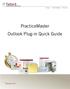 Billing PracticeMaster Financial. PracticeMaster Outlook Plug-in Quick Guide