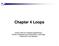 Chapter 4 Loops. Lecture notes for computer programming 1 Faculty of Engineering and Information Technology Prepared by: Iyad Albayouk