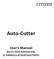 Auto-Cutter. User s Manual. (For CL-S52X/53X/62X/63X, CL-S400DT,CL-E720/E730/E720DT)