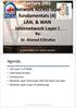 Lecture (06) Network Access layer fundamentals (4) LAN, & WAN Internetwork Layer I