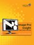 IMAGING SOFTWARE. Image-Pro Insight Image Analysis Made Easy. Capture, Process, Measure, and Share