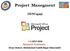Project Manegment (IENG419) Fall: Research Assistants: Ehsan Shakeri, Mohammad Yazdi& Negar Akbarzadeh