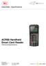 ACR89 Handheld Smart Card Reader Technical Specifications. Datenblatt / Specifications