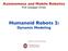 Autonomous and Mobile Robotics Prof. Giuseppe Oriolo. Humanoid Robots 2: Dynamic Modeling