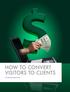 HOW TO CONVERT VISITORS TO CLIENTS
