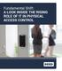 Fundamental Shift: A LOOK INSIDE THE RISING ROLE OF IT IN PHYSICAL ACCESS CONTROL