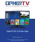 CipherTV STB 3.5A User Guide WORLD ENTERTAINMENT ON DEMAND.