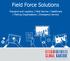 Field Force Solutions. Transport and Logistics Field Service Healthcare Parking Organisations Emergency Service