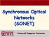 Synchronous Optical Networks (SONET) Advanced Computer Networks