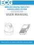 WIRELESS DIGITAL PAN & TILT SURVEILLANCE SYSTEM. Model No. : WSS-1 USER MANUAL. Please read this user manual carefully before using this product!