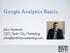Google Analytics Basics. John Sammon CEO, Sixth City Marketing