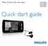 Philips GoGear audio video player SA1MUS04 SA1MUS08 SA1MUS16 SA1MUS32. Quick start guide