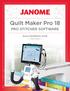 Quilt Maker Pro 18 PRO STITCHER SOFTWARE QUICK REFERENCE GUIDE. Janome America