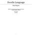 Doodle Language. Final Report. COMS W4115: Programming Language and Translator Professor Stephen A. Edward