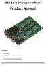 8051 Basic Development Board. Product Manual. Contents. 1) Overview 2) Features 3) Using the board 4) Troubleshooting and getting help