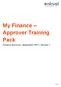 My Finance Approver Training Pack Finance Services September 2017 Version 1
