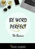 Hello my Lovely! Thank you for purchasing Be Word Perfect The Basics.